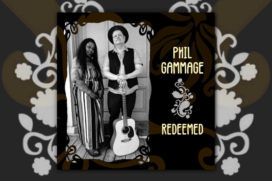 Read more about the article Phil Gammage Releases the Excellent Album “Redeemed” – A Journey of Roots and Americana Excellence