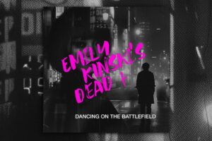 Read more about the article Emily Kinski’s Dead Drops Post-Punk Masterpiece ‘Dancing On The Battlefield’ – A Sonic Journey Back to the 80s