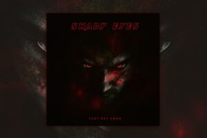 Read more about the article SnapDibz Unveils Excellent New Single “Shady Eyes” Featuring Rey Khan – Exclusive Review