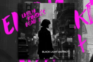 Read more about the article Emily Kinski’s Dead Unveils Their Haunting New Album, Black Light District — A Daring Post-Punk Journey Through Shadows and Reflections