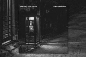 Read more about the article Jonathan Roy Captivates with “Waiting For A Call” from His Album Symphony of Doubts (Part 1) – Exclusive Review