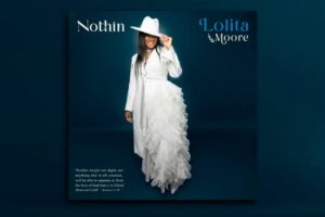 Read more about the article Talented Artist Lolita Moore Amazes with Soulful Brilliance on New Single “Nothin” – Exclusive Review