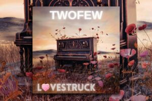 Read more about the article Protected: TWOFEW Announces New Single “Lovestruck” A High-Energy Rock Hit Set for Valentine’s Day